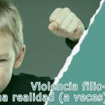 Violencia Filio-Parental: Una realidad (a veces) invisible 19 Violencia filio-parental