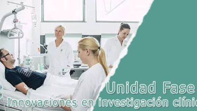 Unidad Fase I - innovaciones en investigación clínica
